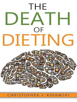 The Death of Dieting by Christopher J. Kidawski