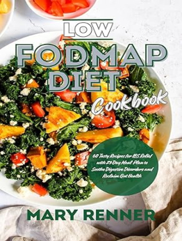 Low FODMAP Diet Cookbook by Mary Renner