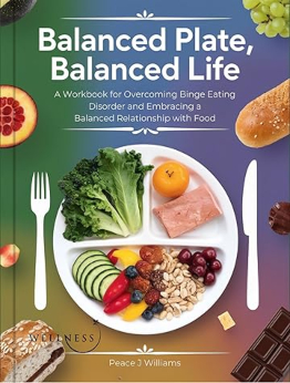 Balanced Plate, Balanced Life by Peace Williams