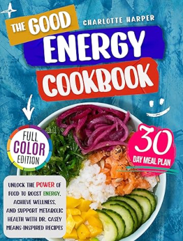 The Good Energy Cookbook by Charlotte Harper