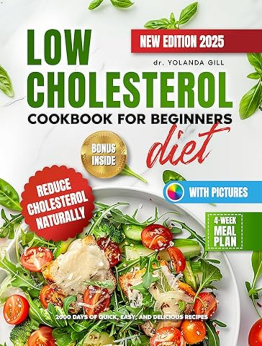 Low Cholesterol Diet Cookbook for Beginners by YOLANDA GILL