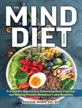 The MIND Diet by Maggie Moon MS RD