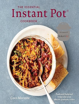 The Essential Instant Pot Cookbook by Coco Morante