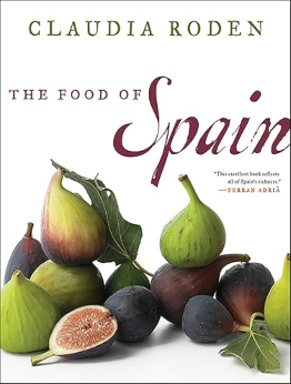 The Food of Spain by Claudia Roden