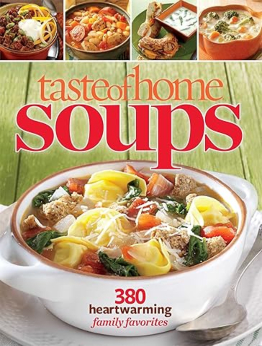 Taste of Home Soups by Editors at Taste Of Home