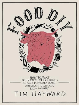 Food DIY by Tim Hayward