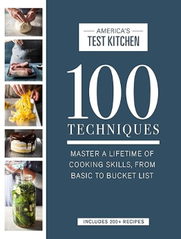 100 Techniques by America's Test Kitchen