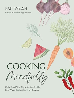 Cooking Mindfully by Kait Welch