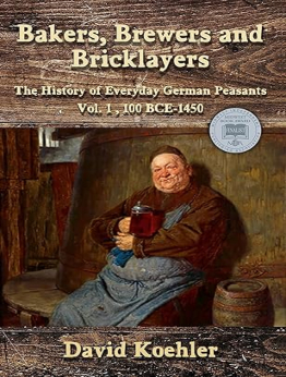 Bakers, Brewers and Bricklayers by David Koehler