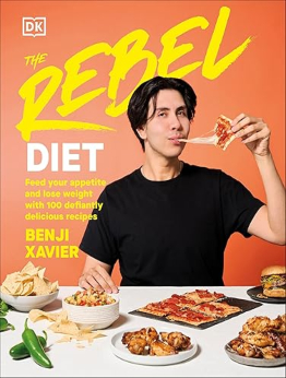 The Rebel Diet by Benji Xavier