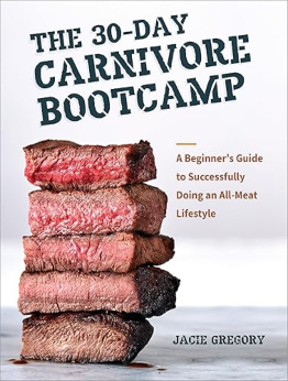 The 30-Day Carnivore Boot Camp by Jacie Gregory